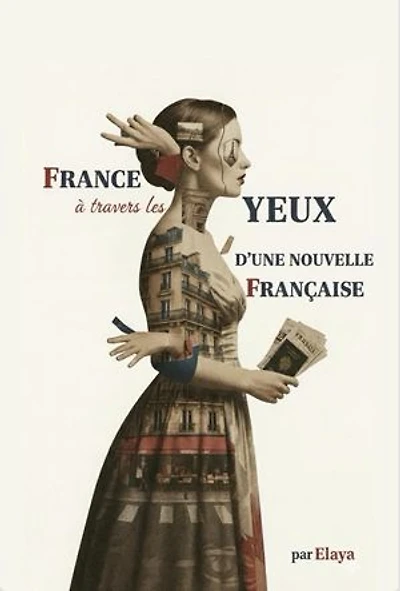 France à travers les yeux d’une nouvelle Française