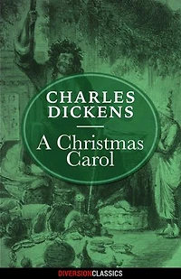 A Christmas Carol (Diversion Illustrated Classics)