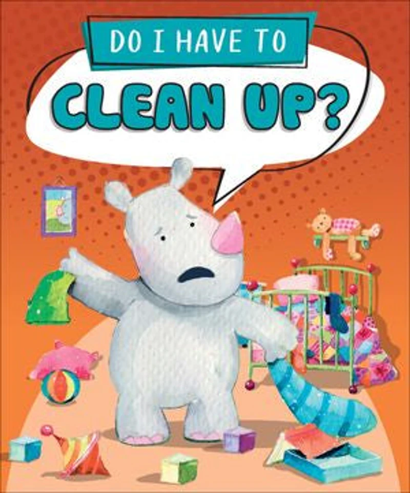 Do I Have to Clean Up?