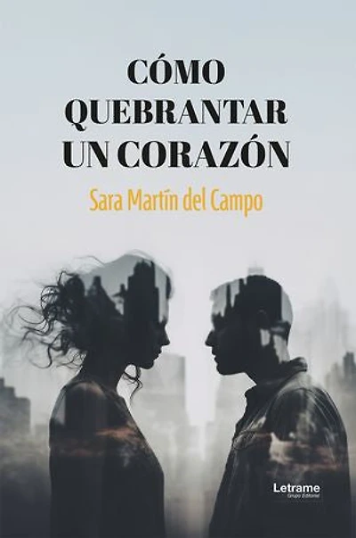 Como quebrantar un corazón