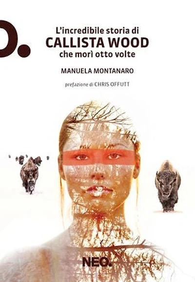 L'incredibile storia di Callista Wood che morì otto volte