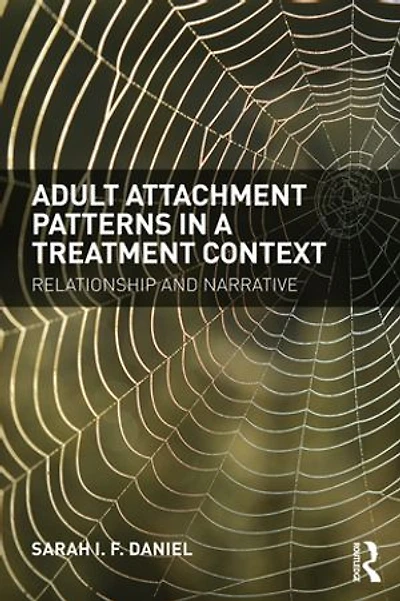 Adult Attachment Patterns a Treatment Context: Relationship and narrative