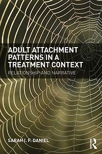 Adult Attachment Patterns a Treatment Context: Relationship and narrative