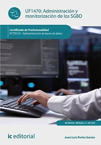 Administración y monitorización de los SGBD. IFCT0310