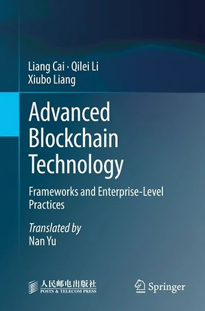 Advanced Blockchain Technology: Frameworks and Enterprise-Level Practices