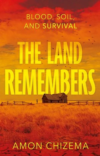 The Land Remembers: Blood, Soil, and Survival