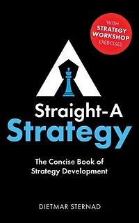 Straight-A Strategy: The Concise Book of Strategy Development