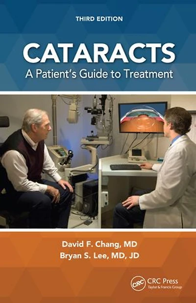 Cataracts: A Patient's Guide To Treatment
