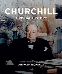 Churchill - A Visual History