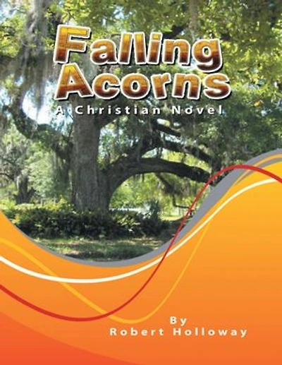 Falling Acorns: A Christian Novel