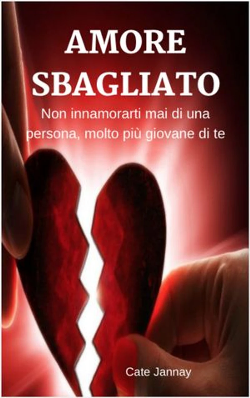 Amore Sbagliato: Non innamorarti mai di una Persona molto più giovane di te