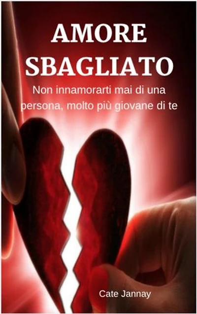 Amore Sbagliato: Non innamorarti mai di una Persona molto più giovane di te
