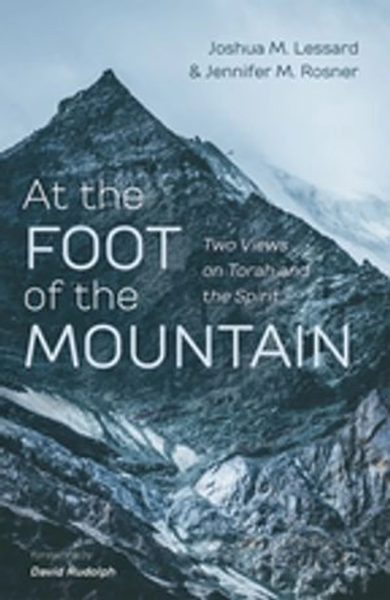 At the Foot of Mountain: Two Views on Torah and Spirit