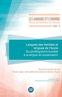 Langues des familles et langues de l'école: Du plurilinguisme sociétal à la langue de scolarisation - 2021 - 56.2