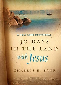 30 Days the Land with Jesus: A Holy Devotional