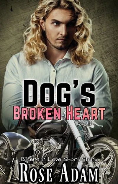 Dog's Broken Heart: Sweet with Heat MC Romance Short Story
