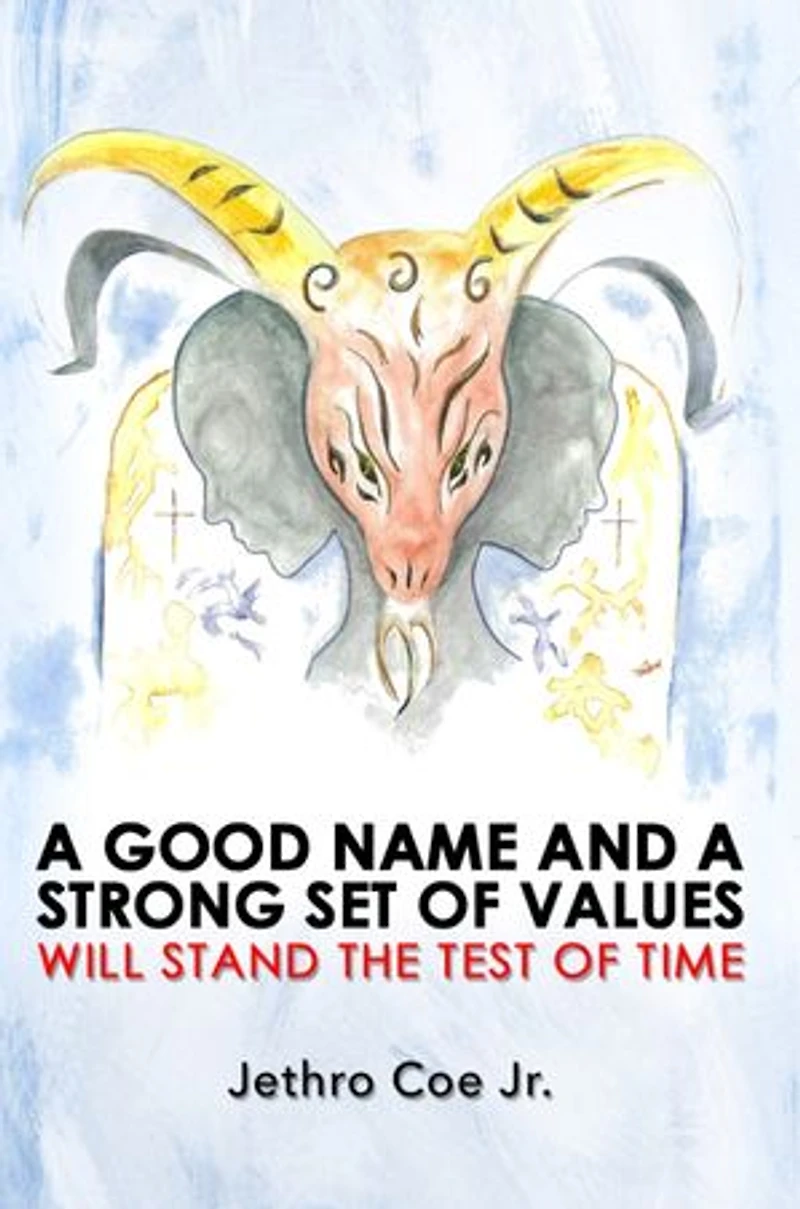 a Good Name and Strong Set of Values Will Stand the Test Time