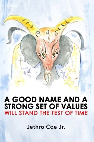a Good Name and Strong Set of Values Will Stand the Test Time