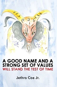 a Good Name and Strong Set of Values Will Stand the Test Time