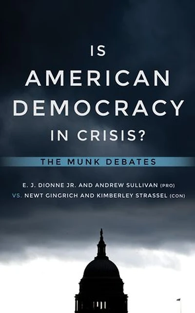 Is American Democracy Crisis?: The Munk Debates