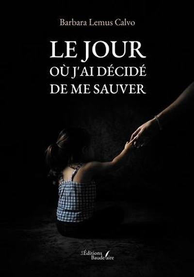 Le jour où j'ai décidé de me sauver