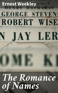 The Romance of Names: Unraveling the Mysteries of Name Origins and Meanings
