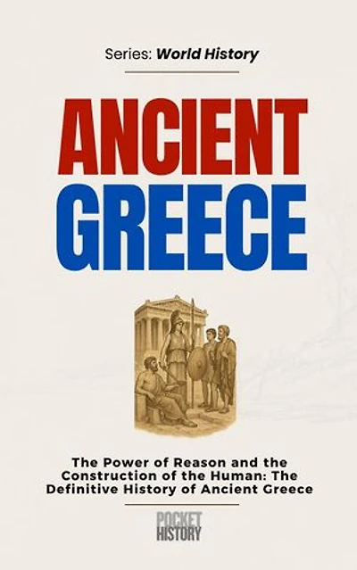 Ancient Greece: World History, #0