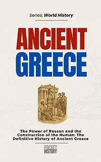Ancient Greece: World History, #0