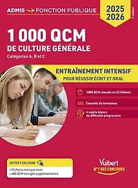 1000 QCM de culture générale: Concours de la fonction publique - Catégories A, B et C