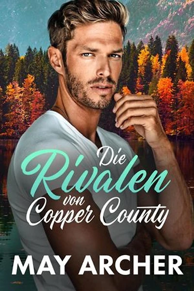 Die Rivalen von Copper County: Copper County (Deutsch), #3