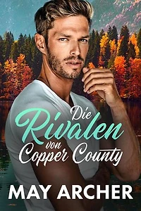 Die Rivalen von Copper County: Copper County (Deutsch), #3