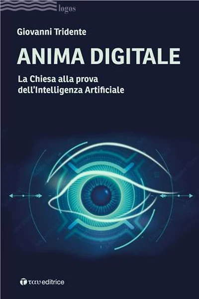 Anima digitale: La Chiesa alla prova dell'Intelligenza Artificiale