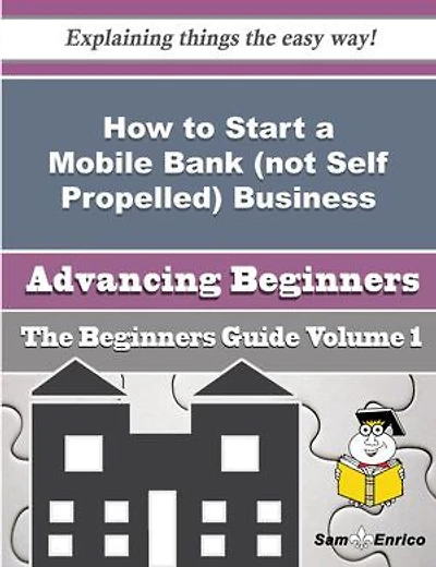 How to Start a Mobile Bank (not Self Propelled) Business (Beginners Guide)