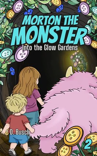 Morton the Monster: Into the Glow Gardens