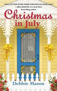 Christmas July: A Christmas, Colorado Novel:  Book 2