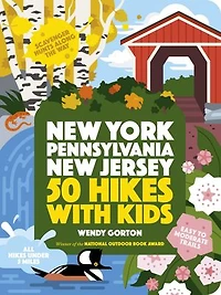 50 Hikes with Kids New York, Pennsylvania, and Jersey