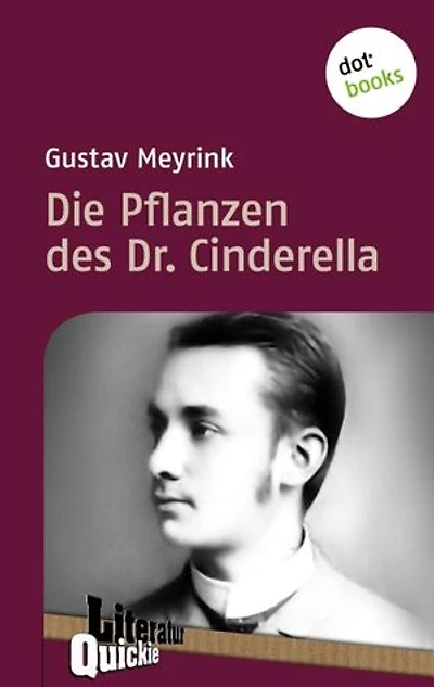 Die Pflanzen des Dr. Cinderella - Literatur-Quickie: Band 9