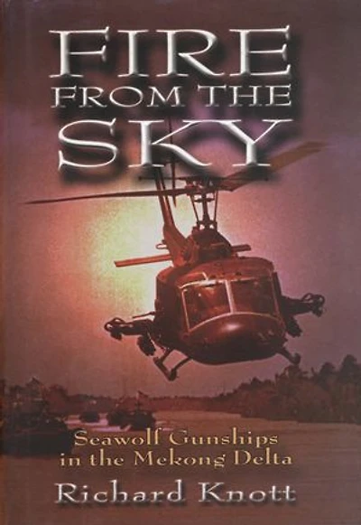 Fire from the Sky: Seawolf Gunships Mekong Delta