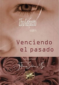 Venciendo el Pasado