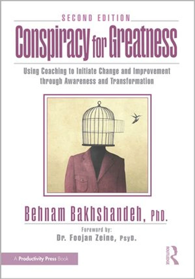 Conspiracy for Greatness: Using Coaching to Initiate Change and Improvement through Awareness Transformation
