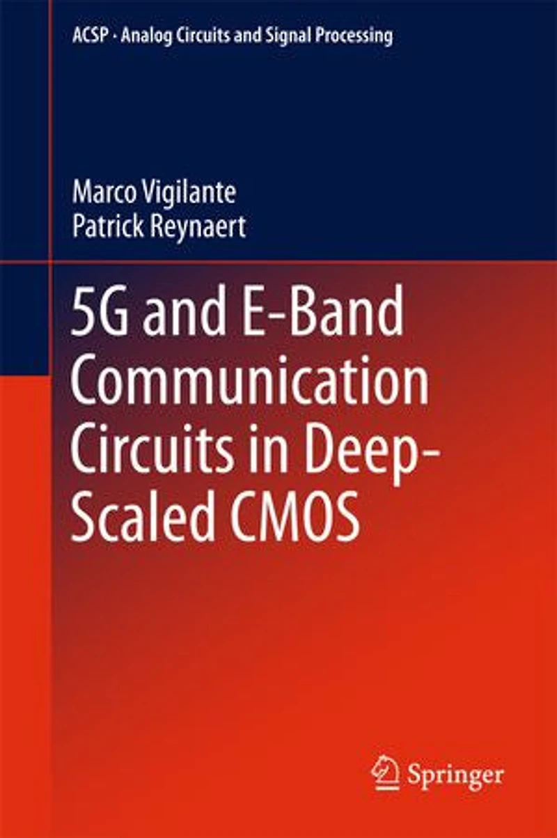 5G and E-Band Communication Circuits Deep-Scaled CMOS