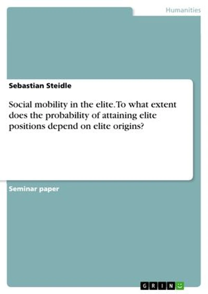Social mobility in the elite. To what extent does the probability of attaining elite positions depend on elite origins?