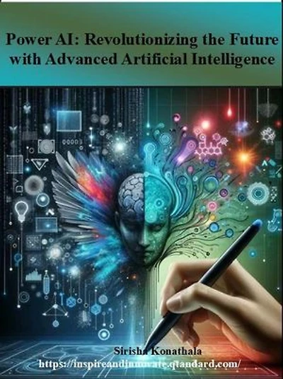 Power AI: Revolutionizing the Future with Advanced Artificial Intelligence: 1, #1