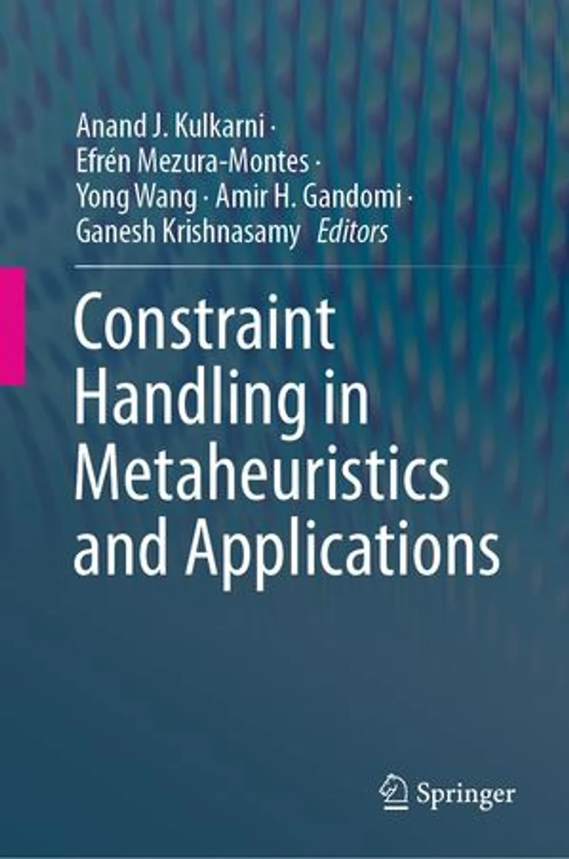 Constraint Handling Metaheuristics and Applications
