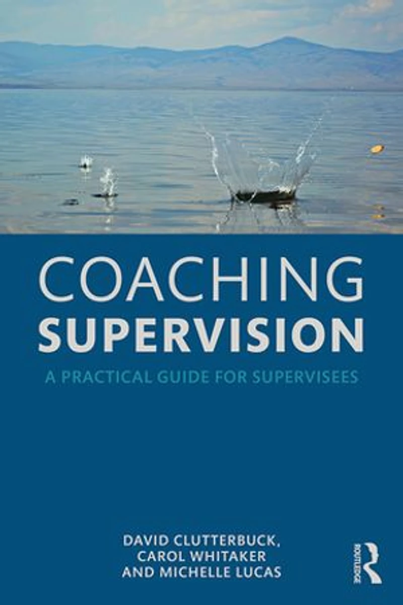 Coaching Supervision: A Practical Guide For Supervisees