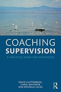 Coaching Supervision: A Practical Guide For Supervisees