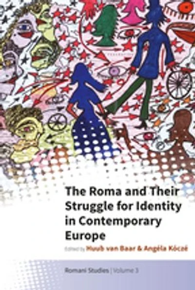The Roma and Their Struggle for Identity Contemporary Europe