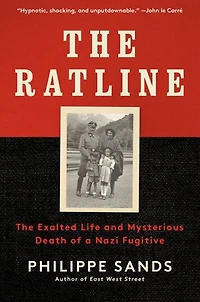 The Ratline: Exalted Life And Mysterious Death Of A Nazi Fugitive