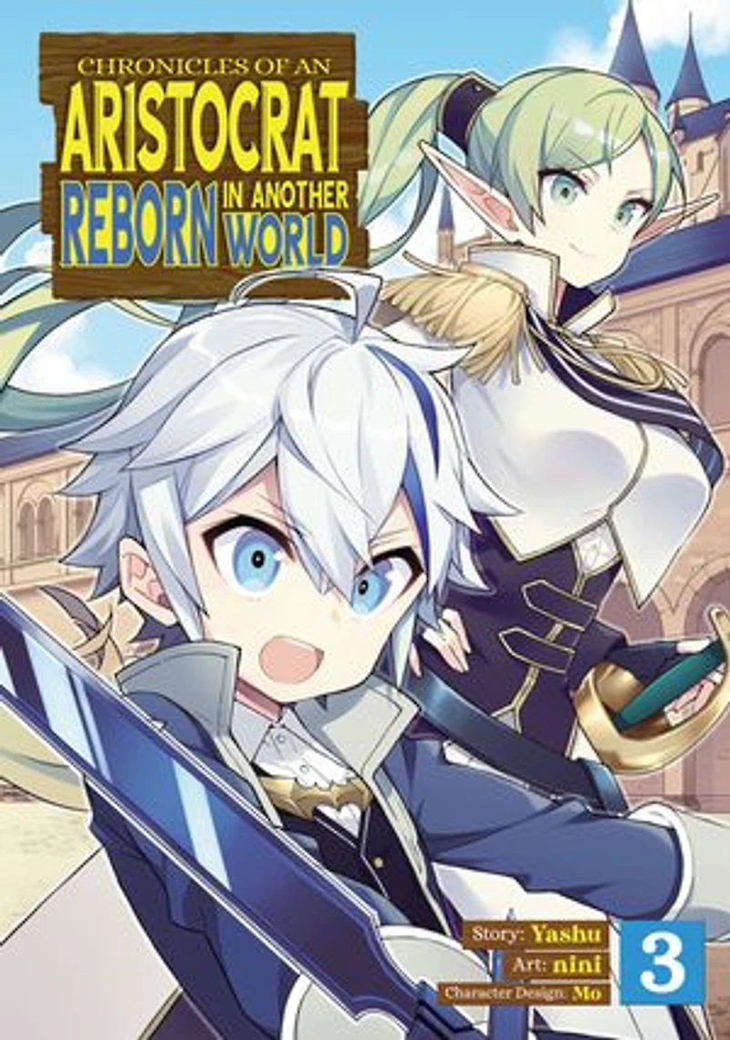 Chronicles of an Aristocrat Reborn Another World (Manga) Vol. 3