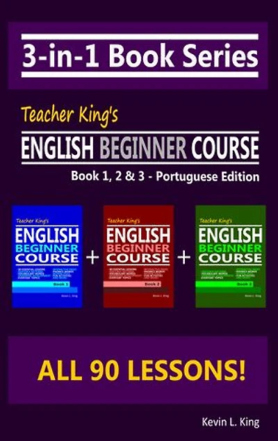 3-in-1 Book Series: Teacher King’s English Beginner Course Book 1, 2 & 3